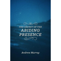 Secret of the Abiding Presence, The