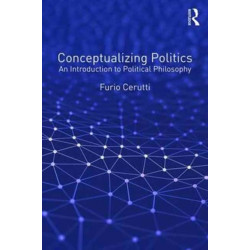 Conceptualizing Politics: An Introduction to Political Philosophy