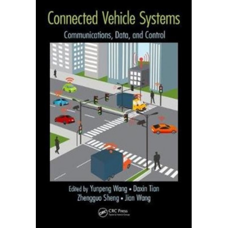 Connected Vehicle Systems: Communication, Data, and Control