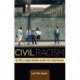 Civil Racism: The 1992 Los Angeles Rebellion and the Crisis of Racial Burnout