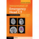 Interpretation of Emergency Head CT: A Practical Handbook
