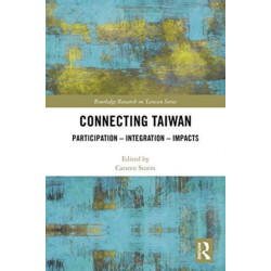 Connecting Taiwan: Participation – Integration – Impacts
