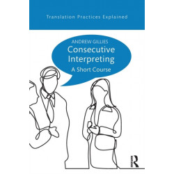 Consecutive Interpreting: A Short Course