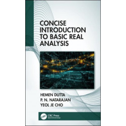 Concise Introduction to Basic Real Analysis