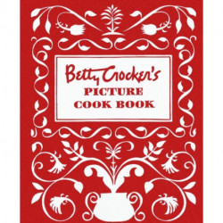 Betty Crocker's Picture Cookbook, Facsimile Edition