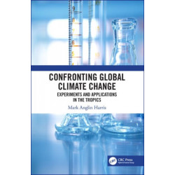 Confronting Global Climate Change: Experiments & Applications in the Tropics