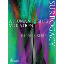 Surrogacy: A Human Rights Violation: A Human Rights Violation