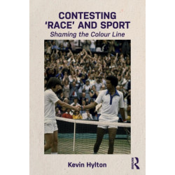 Contesting ‘Race’ and Sport: Shaming the Colour Line