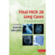 Final FRCR 2B Long Cases: A Survival Guide