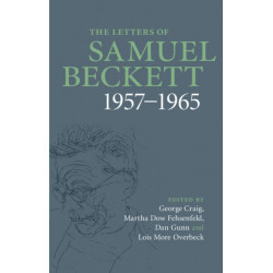 The Letters of Samuel Beckett: Volume 3, 1957–1965