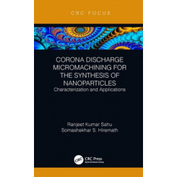 Corona Discharge Micromachining for the Synthesis of Nanoparticles: Characterization and Applications