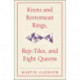 Knots and Borromean Rings, Rep-Tiles, and Eight Queens: Martin Gardner's Unexpected Hanging
