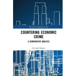 Countering Economic Crime: A Comparative Analysis