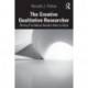 The Creative Qualitative Researcher: Writing That Makes Readers Want to Read