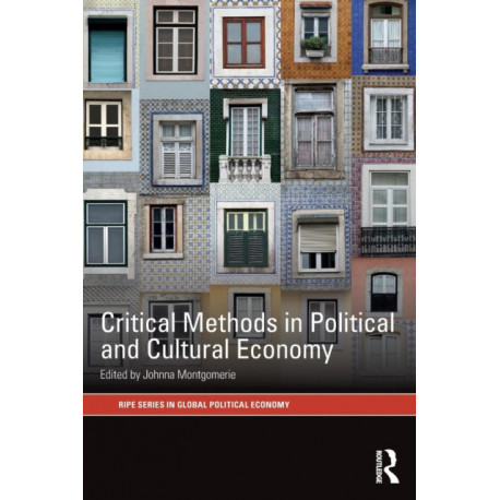 Critical Methods in Political and Cultural Economy