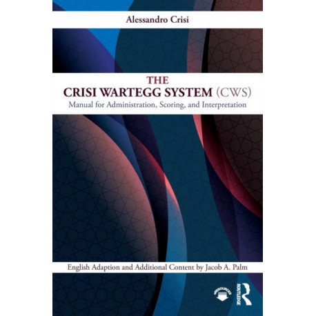 The Crisi Wartegg System (CWS): Manual for Administration, Scoring, and Interpretation