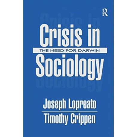 Crisis in Sociology: The Need for Darwin
