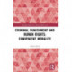 Criminal Punishment and Human Rights: Convenient Morality: Convenient Morality