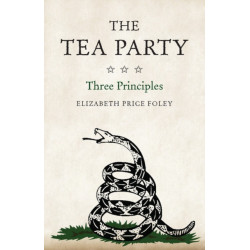 The Tea Party: Three Principles