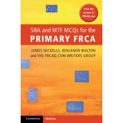 SBA and MTF MCQs for the Primary FRCA