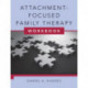 Attachment-Focused Family Therapy Workbook
