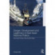 Danger, Development and Legitimacy in East Asian Maritime Politics: Securing the Seas, Securing the State