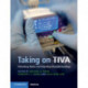 Taking on TIVA: Debunking Myths and Dispelling Misunderstandings