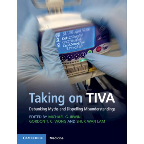 Taking on TIVA: Debunking Myths and Dispelling Misunderstandings