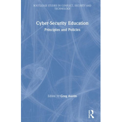 Cyber Security Education: Principles and Policies
