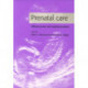 Prenatal Care: Effectiveness and Implementation