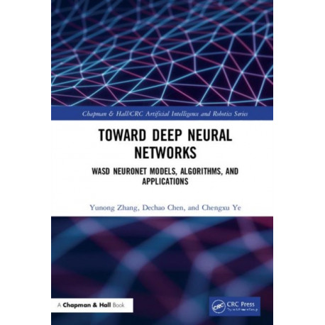 Toward Deep Neural Networks: WASD Neuronet Models, Algorithms, and Applications