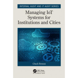 Managing IoT Systems for Institutions and Cities