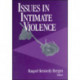 Issues in Intimate Violence