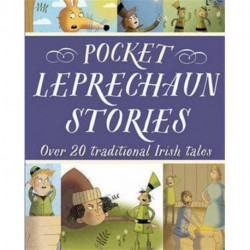 Pocket Leprechaun Stories: Over 20 traditional Irish tales