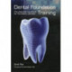 Dental Foundation Training: The Essential Handbook for Foundation Dentists