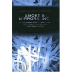 Smoke and Mirrors, Inc.: Accounting for Capitalism