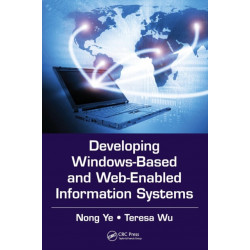 Developing Windows-Based and Web-Enabled Information Systems