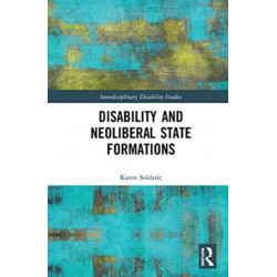 Disability and Neoliberal State Formations