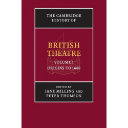 The Cambridge History of British Theatre