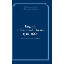 English Professional Theatre, 1530–1660