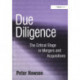 Due Diligence: The Critical Stage in Mergers and Acquisitions
