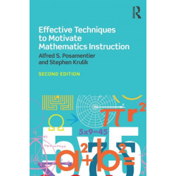 Effective Techniques to Motivate Mathematics Instruction