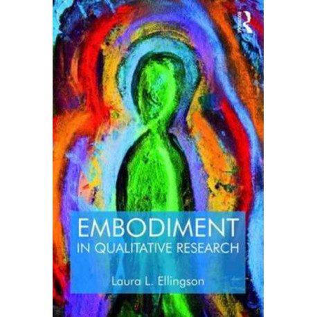 Embodiment in Qualitative Research