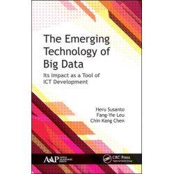 The Emerging Technology of Big Data: Its Impact as a Tool for ICT Development
