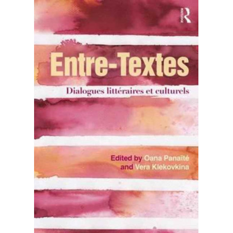 Entre-Textes: Dialogues litteraires et culturels