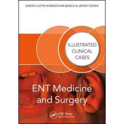 ENT Medicine and Surgery: Illustrated Clinical Cases