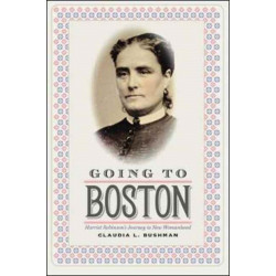 Going to Boston: Harriet Robinson's Journey to New Womanhood
