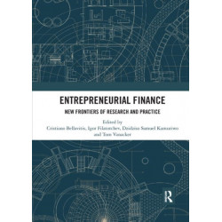 Entrepreneurial Finance: New Frontiers of Research and Practice