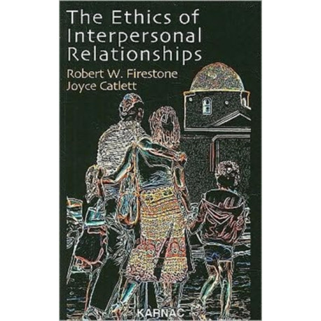 The Ethics of Interpersonal Relationships