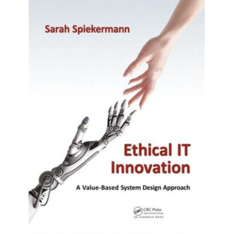 Ethical IT Innovation: A Value-Based System Design Approach